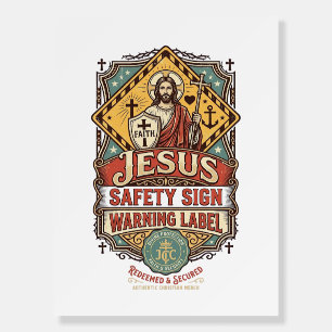 Jesus Safety Sign Warning Label Jesus Safety Sign