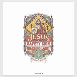 Jesus Safety Sign Warning Label Jesus Safety Sign