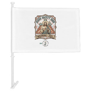 Jesus Safety Sign Warning Label Jesus Safety Sign Car Flag
