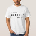 jesus said go fishing t shirt