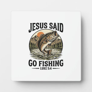 Jesus Said Go Fishing Vintage Bass Christian Plaque