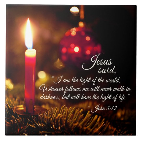 Jesus said, I am the light of the world, John 8:12 Ceramic Tile ...