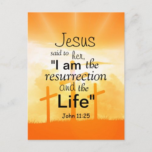 Jesus Said I am the Resurrection John 1125 Verse Postcard