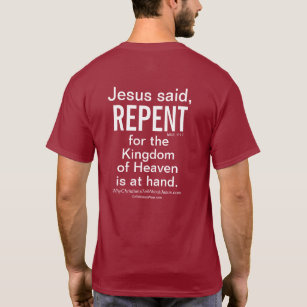 Jesus Said Repent T-Shirt