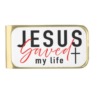 Jesus Saved My Life – A Bold Testimony of Faith Gold Finish Money Clip