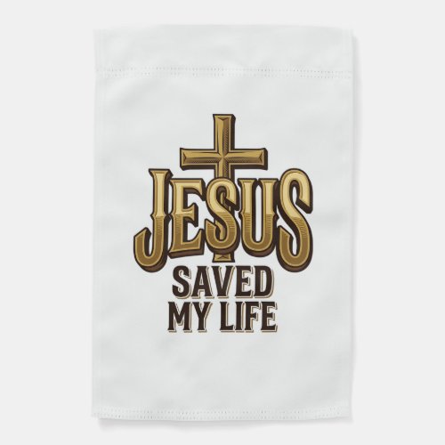 Jesus Saved My Life Cross Vintage Garden Flag