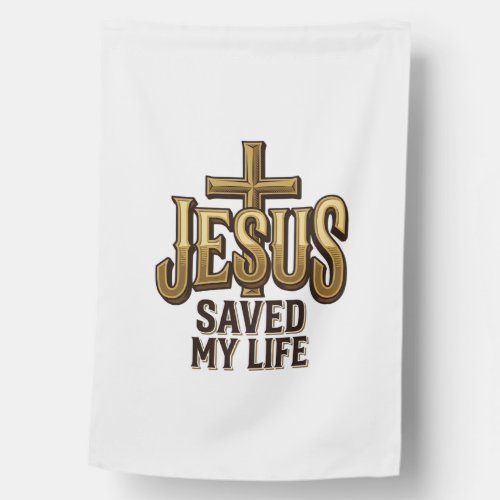 Jesus Saved My Life Cross Vintage House Flag