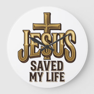 Jesus Saved My Life Cross Vintage Large Clock