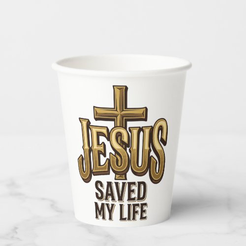 Jesus Saved My Life Cross Vintage Paper Cups