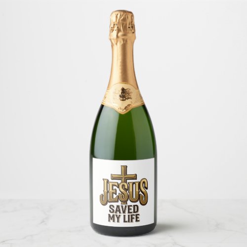 Jesus Saved My Life Cross Vintage Sparkling Wine Label