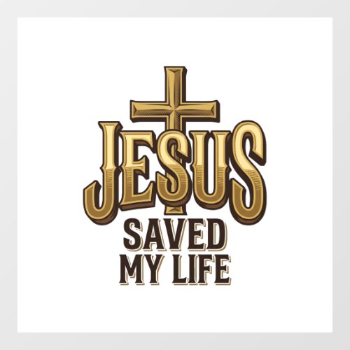 Jesus Saved My Life Cross Vintage Window Cling