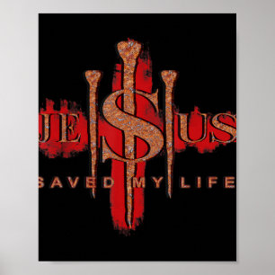 Jesus Saved My Life God Bibi Faith Christian Lover Poster