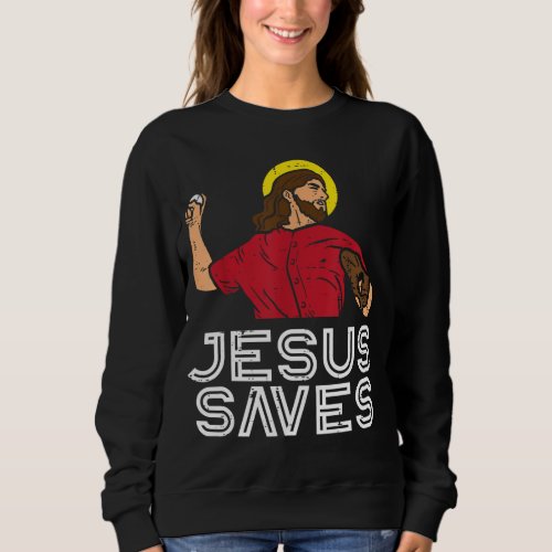 Jesus Saves Baseball God Sports Christian Men Wome Sweatshirt