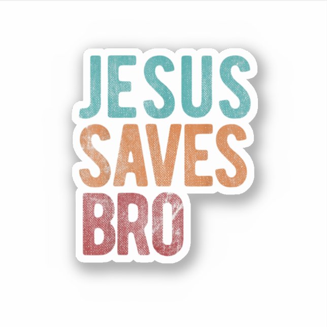 Jesus Saves Bro Christian Religious Jesus  Sticker (Front)