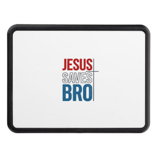 Jesus Saves Bro Christian Typography T-Shirt Desig Hitch Cover