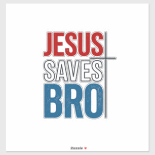 Jesus Saves Bro Christian Typography T-Shirt Desig Sticker
