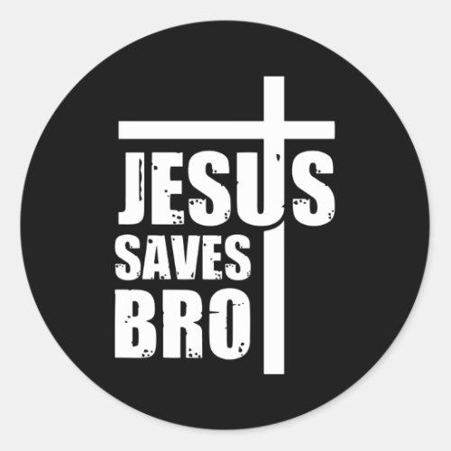 Jesus Saves Bro Classic Round Sticker