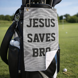 Jesus Saves Bro.  Golf Towel