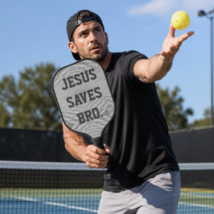 Jesus Saves Bro.  Pickleball Paddle