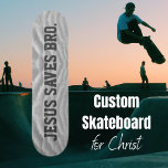 Jesus Saves Bro. Skateboard<br><div class="desc">Modern,  simple design. Jesus Saves Bro. Gray clouds background. Christian skateboards</div>