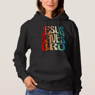 JESUS SAVES BRO VINTAGE HOODIE