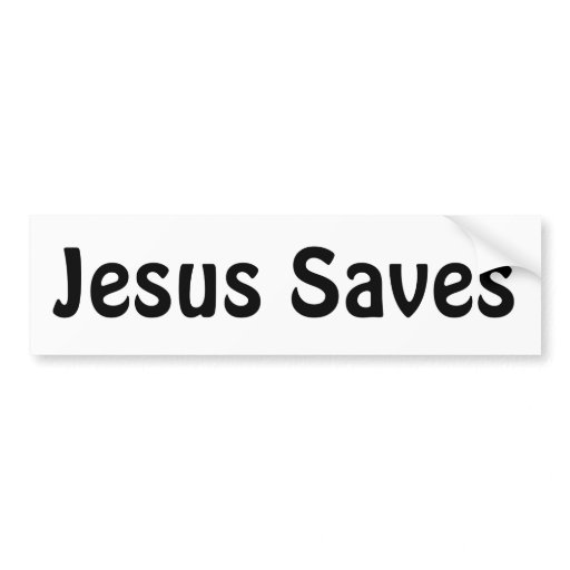 Jesus Saves Car Bumper Sticker | Zazzle