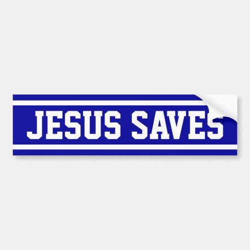 Jesus Saves Car Bumper Sticker | Zazzle