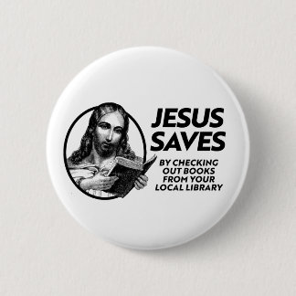 Jesus saves by checking out library books button