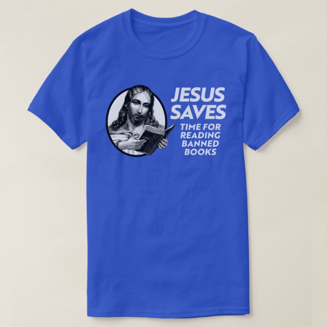 Jesus saves by checking out library books T-Shirt (Design Front)
