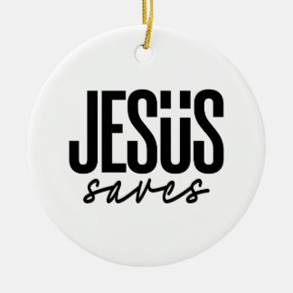 JESUS SAVES CERAMIC ORNAMENT