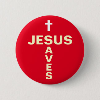 Jesus Saves Christian Evangelizing Button/Badge Button
