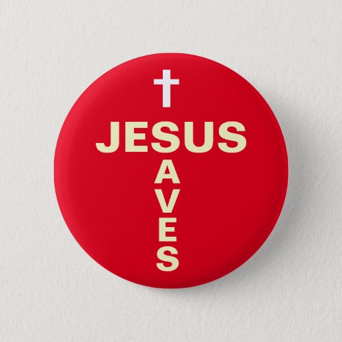 Jesus Saves Christian Evangelizing ButtonBadge Button