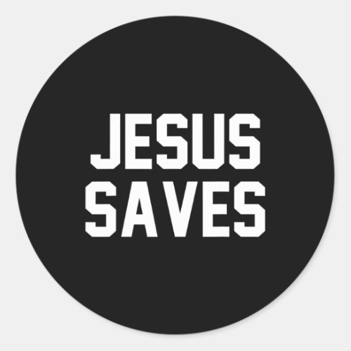 Jesus Saves Christian Faith Trust In God Lord Chri Classic Round Sticker