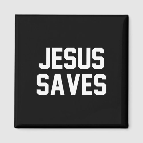 Jesus Saves Christian Faith Trust In God Lord Chri Magnet