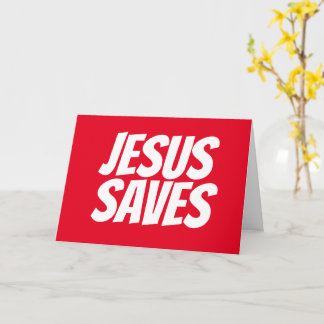 Jesus Saves Christian Greeting Card