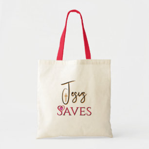 Jesus Saves Christian Quote Tote Bag
