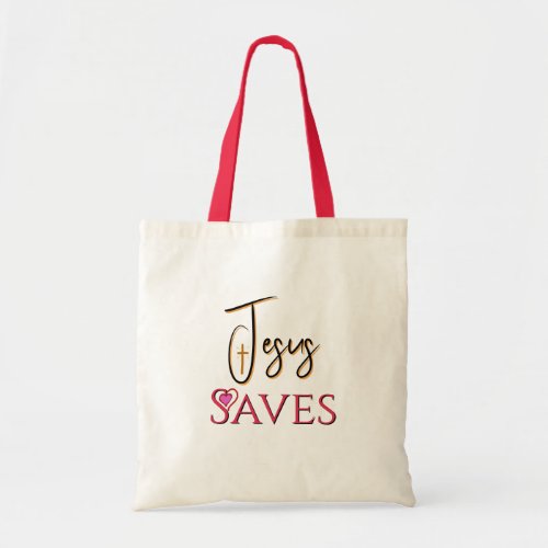 Jesus Saves Christian Quote  Tote Bag