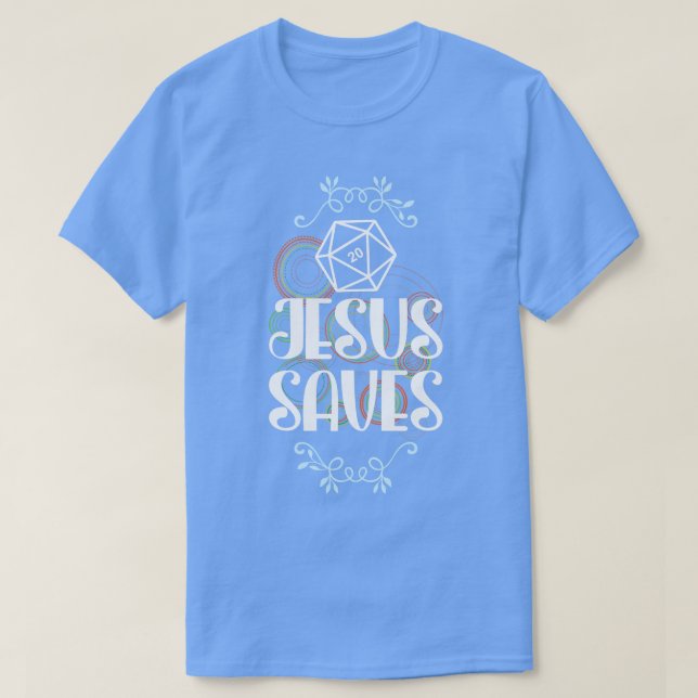 Jesus Saves D20 Dice T-Shirt (Design Front)