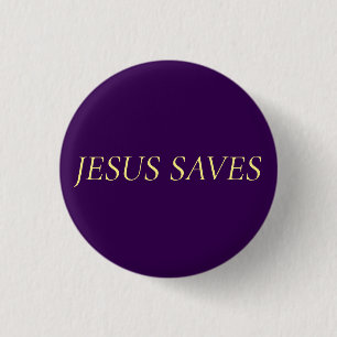 Jesus Saves Faith Quote on Royal Purple Button