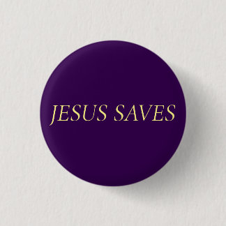 Jesus Saves Faith Quote on Royal Purple Button