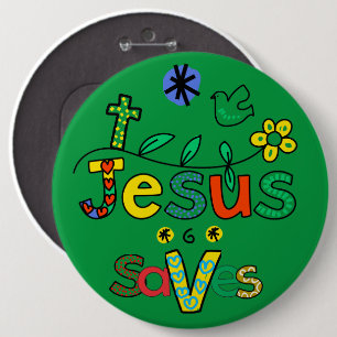 Jesus Saves I Doodles I KellyGrn i 6x6 Button