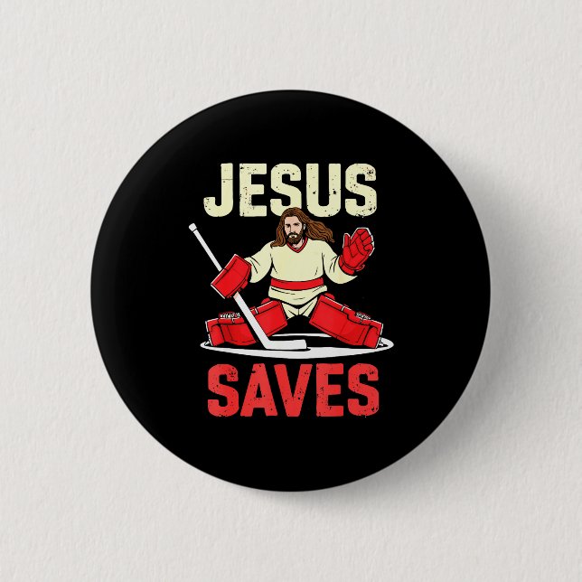 Jesus Saves Ice Hockey Goalie Player Christian Fun Button (Front)