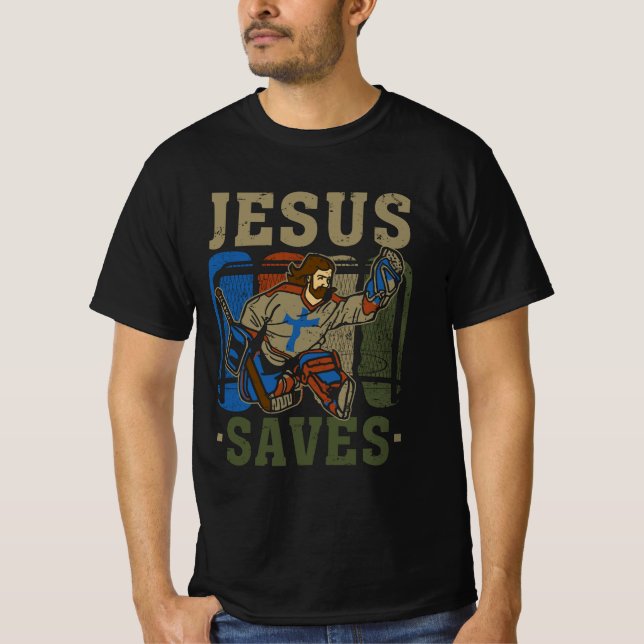 Jesus Saves Ice Hockey Goalie Sport Religious Chri T-Shirt (Front)