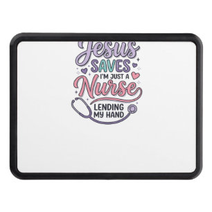 Jesus Saves Nurse Faith Shirt Design_1 Hitch Cover