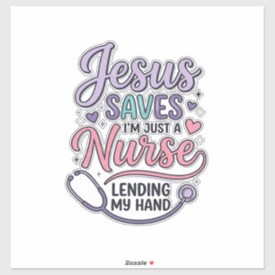 Jesus Saves Nurse Faith Shirt Design_1 Sticker