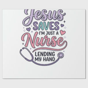 Jesus Saves Nurse Faith Shirt Design_1 Wrapping Paper