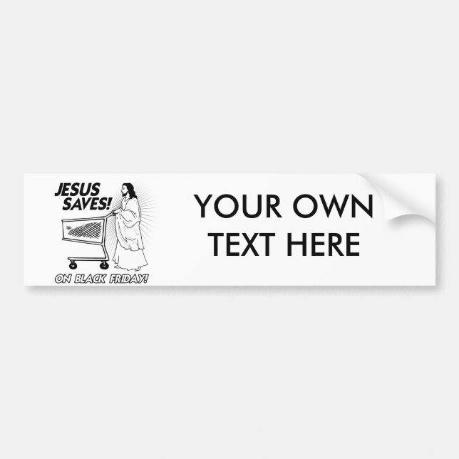JESUS SAVES ON BLACK FRIDAY -.png Bumper Sticker (Front)