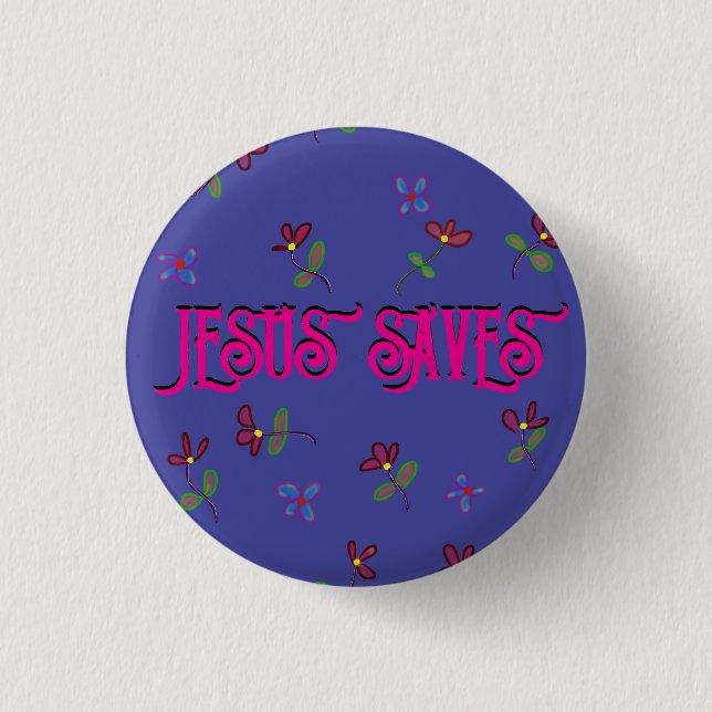 ‘Jesus Saves’ Quote with Floral Print on Purple Button (Front)