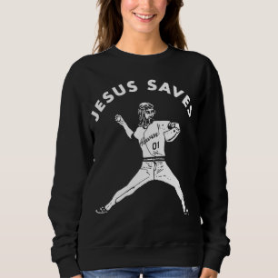 Jesus Saves Religious Christian Faith Baseball Sweatshirt