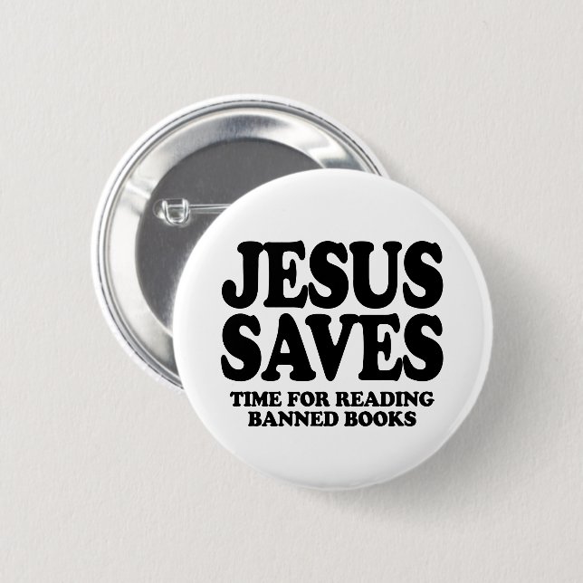 Jesus saves time for reading banned books button (Front & Back)
